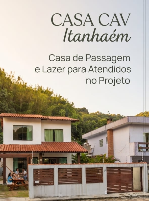Casa CAV Itanhaém – Casa de Passagem e Lazer para atendidos do projeto
